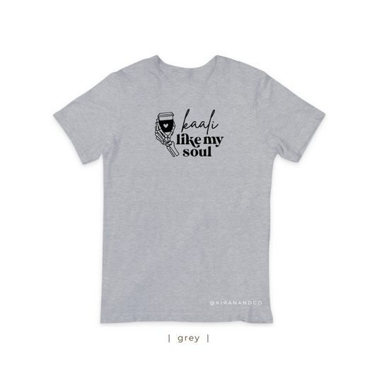 Kaali Like My Soul T-Shirt