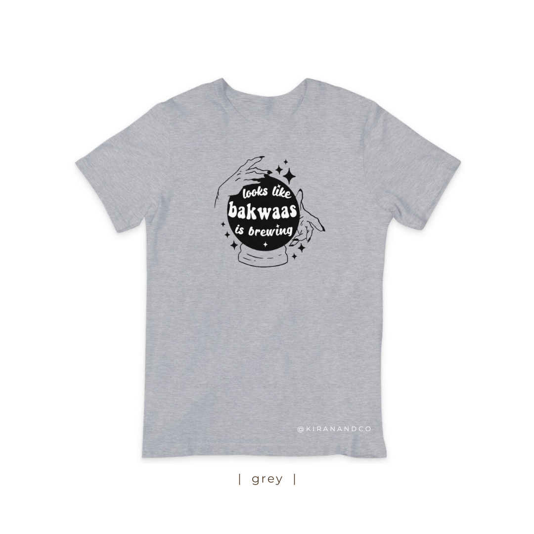 Bakwaas Is Brewing T-Shirt