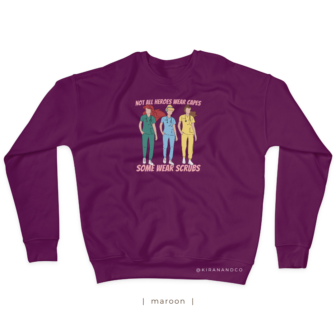 Not All Heroes Wear Capes Sweatshirt
