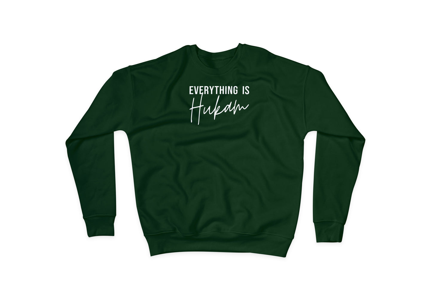 Everything is Hukam Sweatshirt