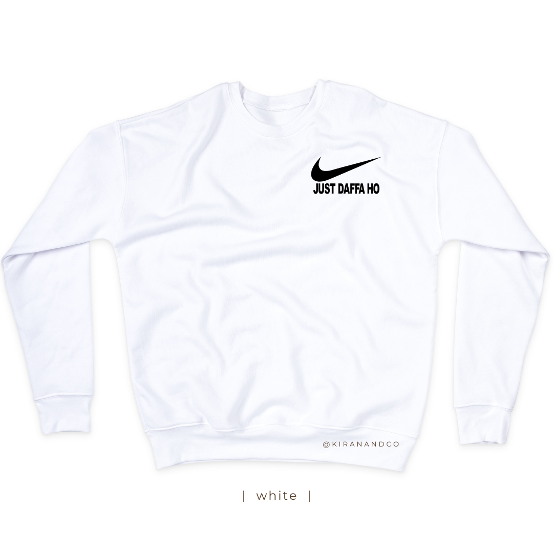 Just Daffa Ho Sweatshirt