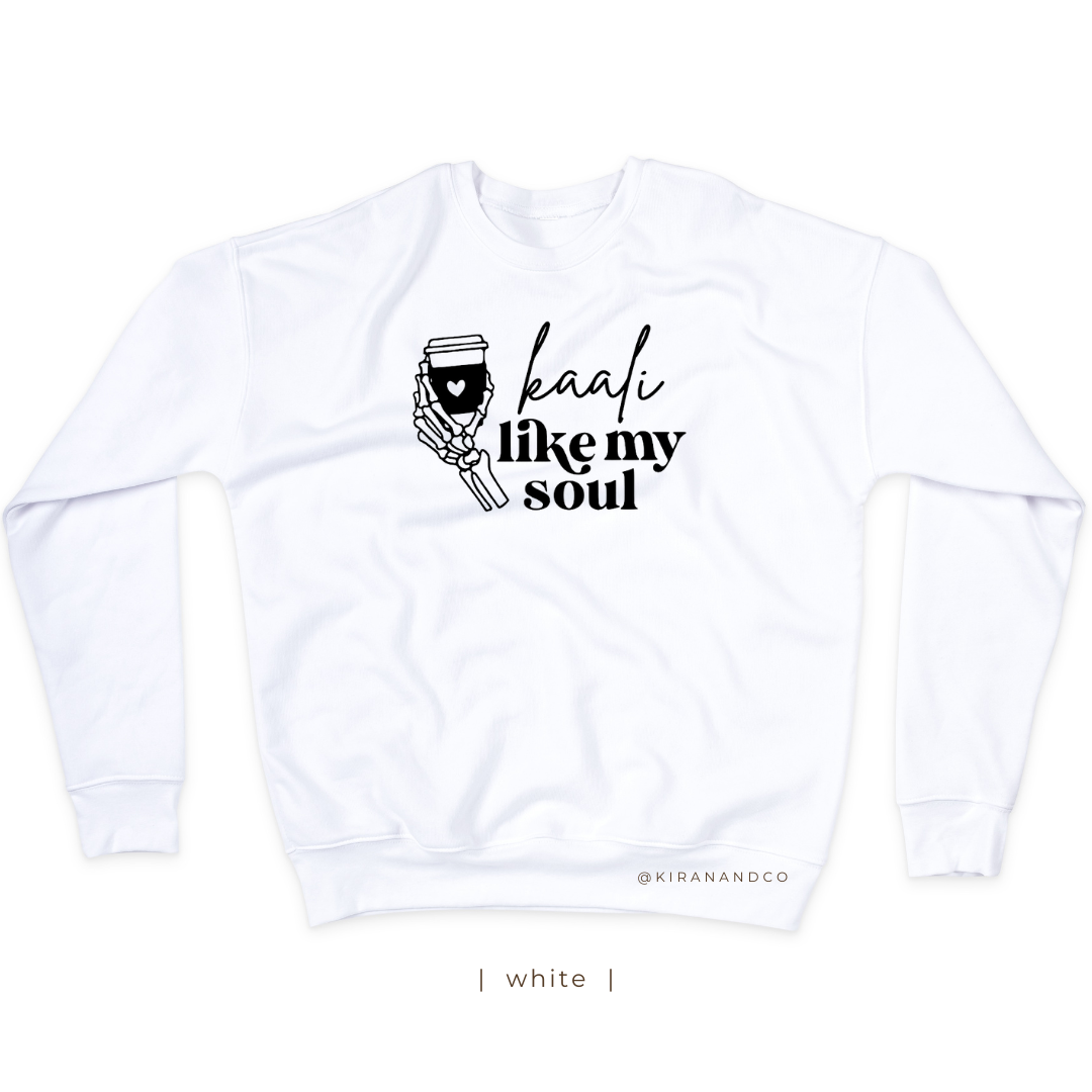 Kaali Like My Soul Sweatshirt