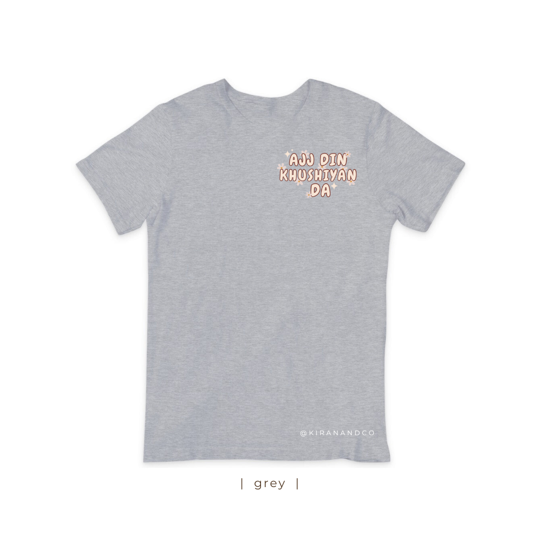 Ajj Din Khushiyan Da T-Shirt