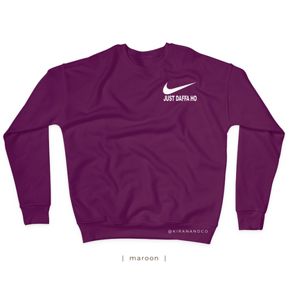 Just Daffa Ho Sweatshirt