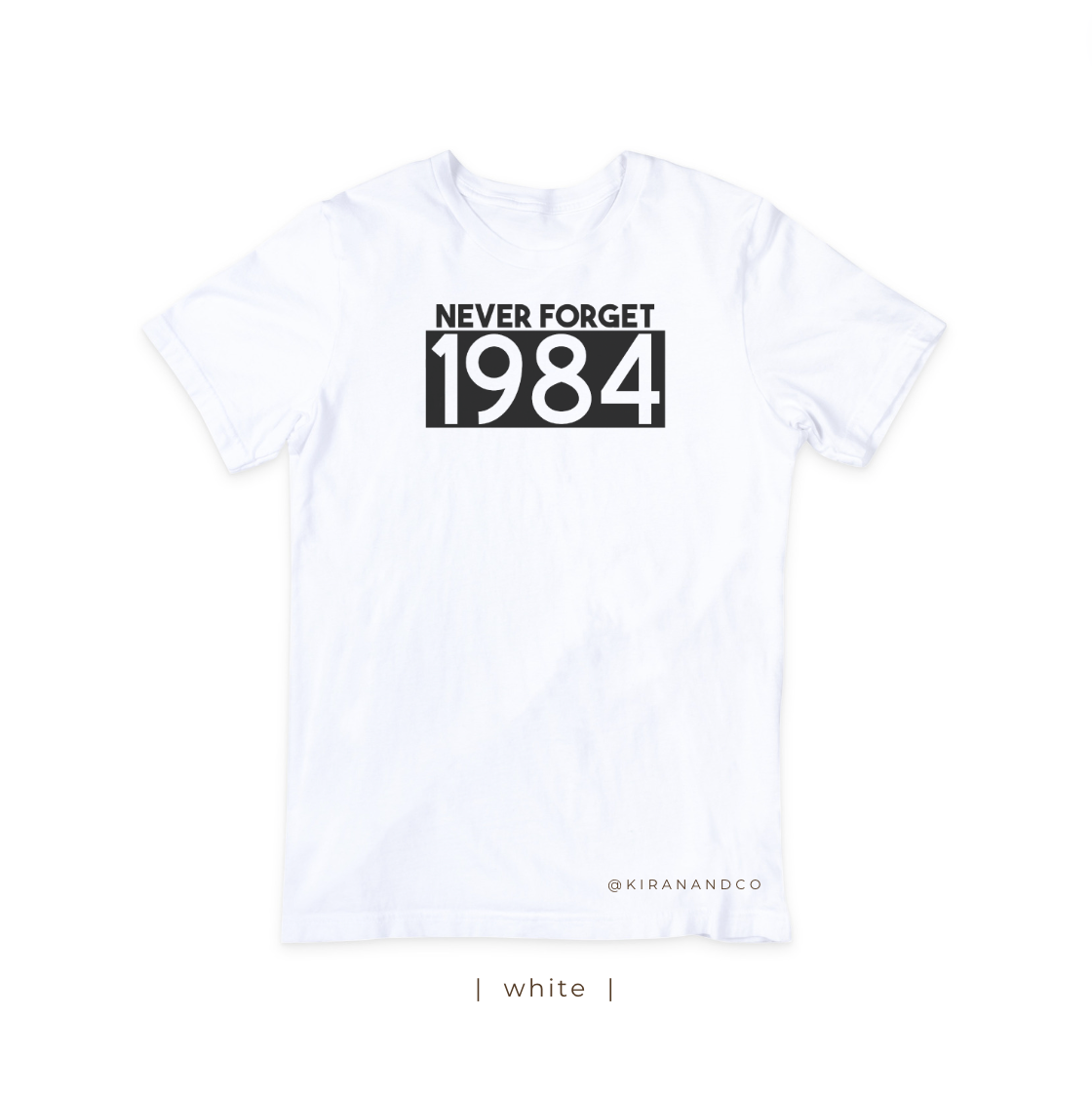 Never Forget 1984 T-Shirt