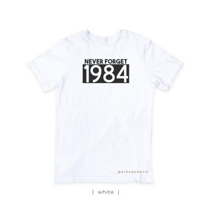 Never Forget 1984 T-Shirt