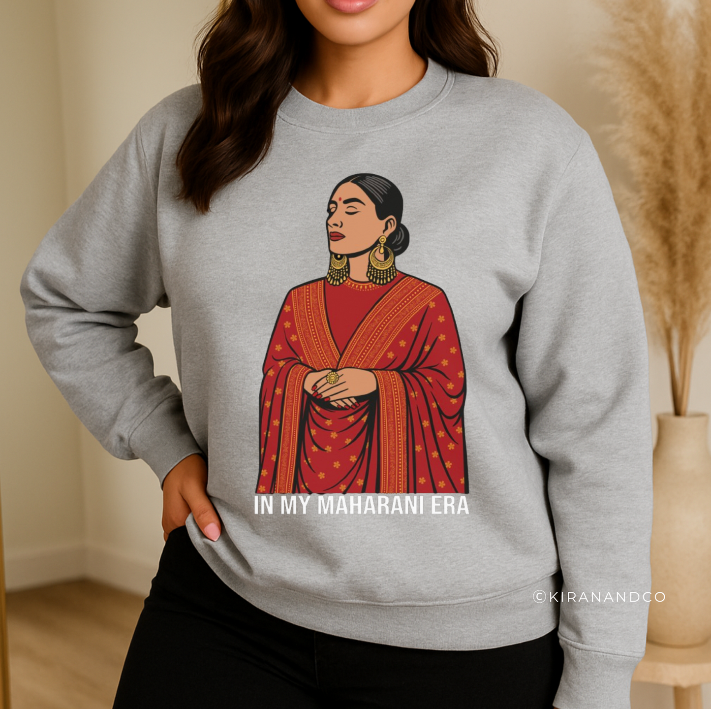 In My Maharani Era Sweatshirt