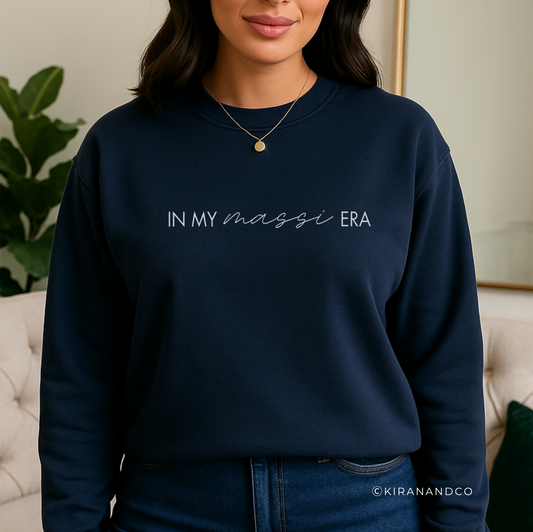 In My Massi Era Sweatshirt