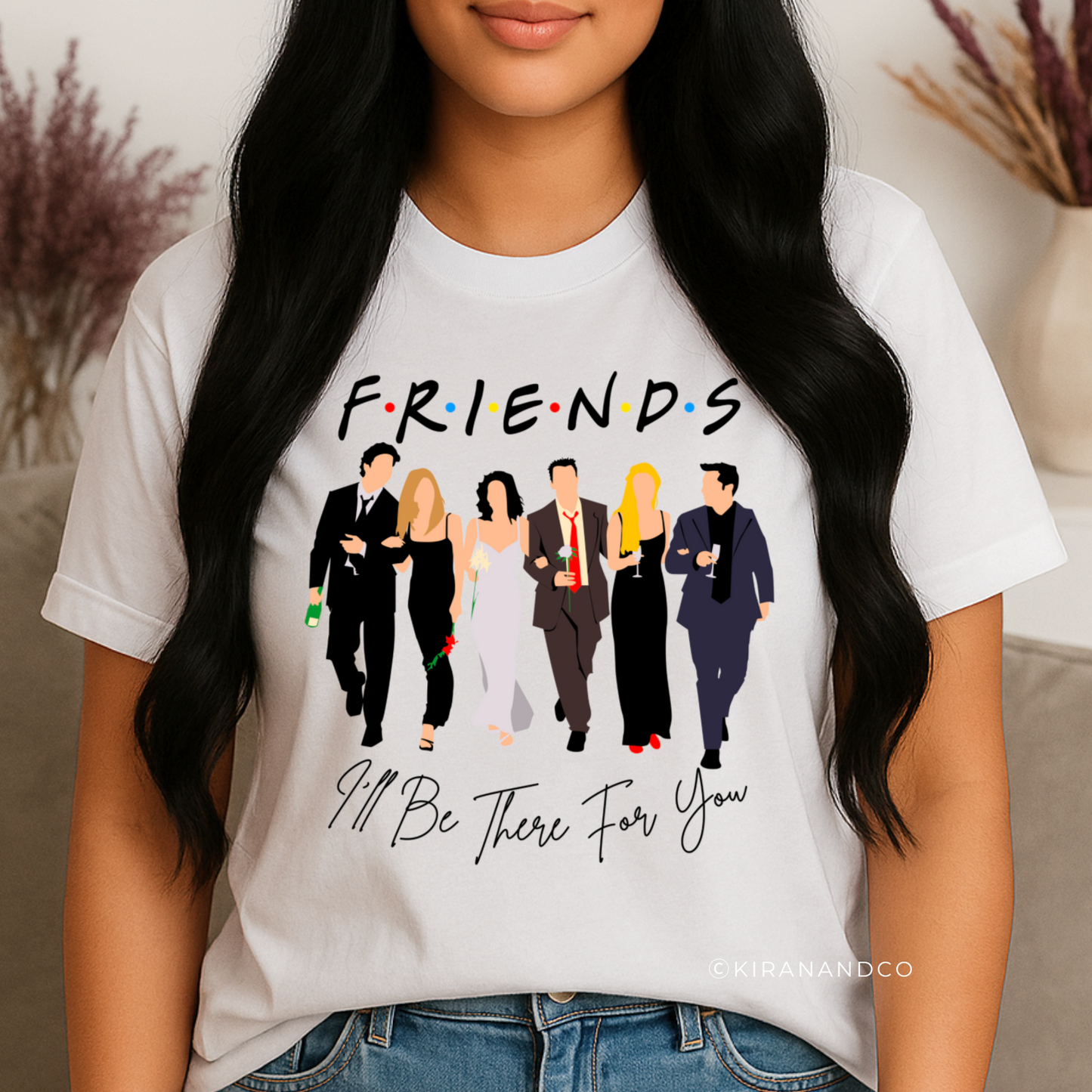 I'll Be There For You T-Shirt