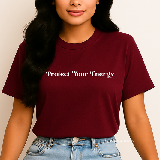 Protect Your Energy T-Shirt