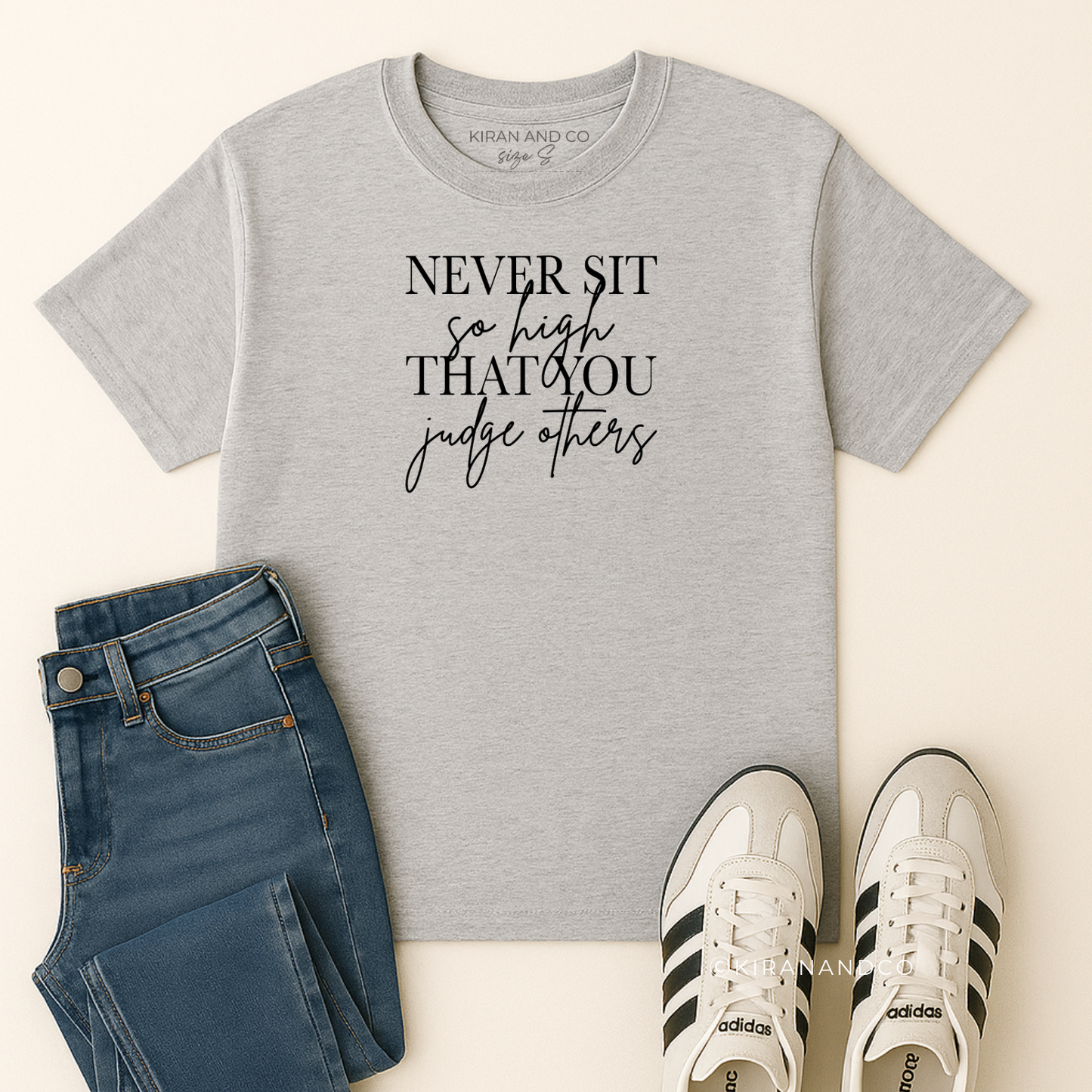 Never Sit So High T-Shirt