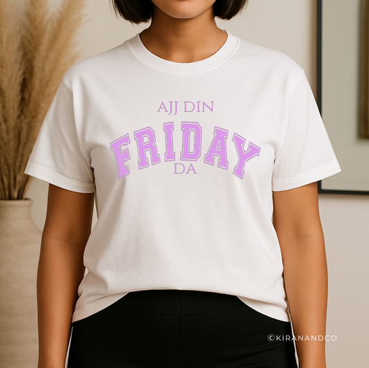 Ajj Din Friday Da T-Shirt