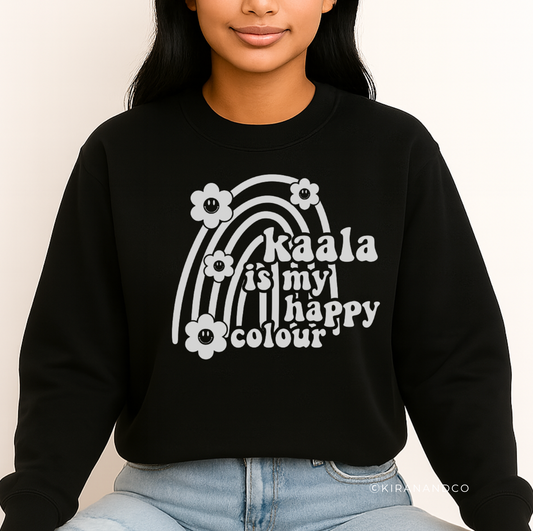 Kaala Is My Happy Colour Sweatshirt