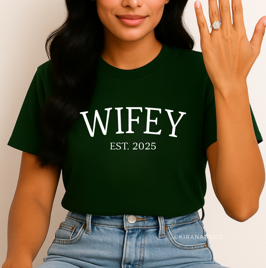 Wifey EST T-Shirt
