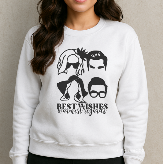 Best Wishes Warmest Regards Sweatshirt