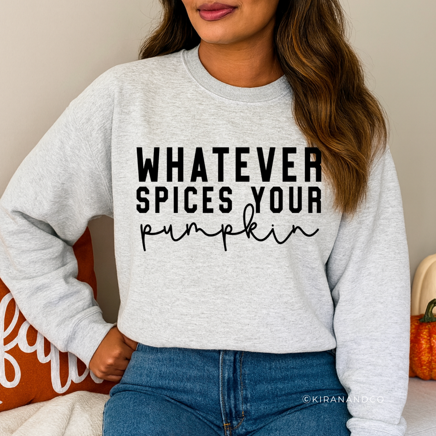 Whatever Spices Your Pumpkin Sweatshirt