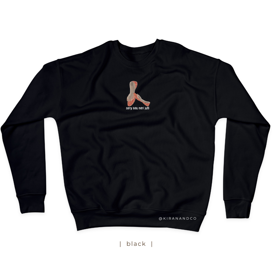 Sorry Bolu Meri Jutti Sweatshirt
