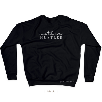 Mother Hustler Sweatshirt
