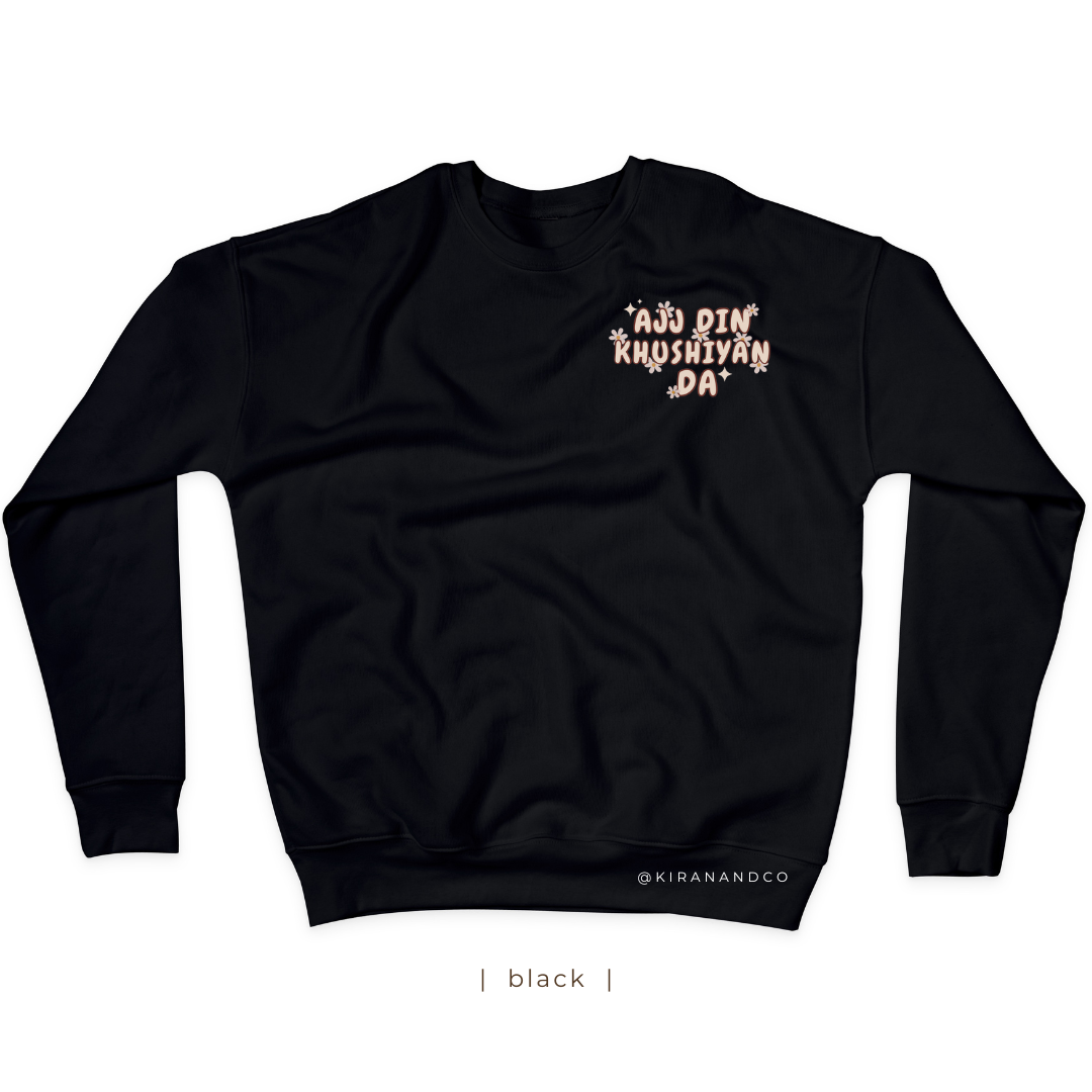 Ajj Din Khushiyan Da Sweatshirt