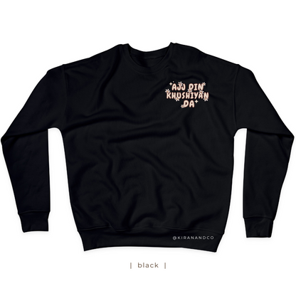 Ajj Din Khushiyan Da Sweatshirt