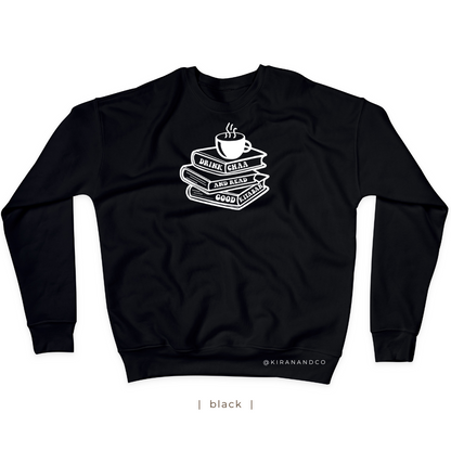 Drink Chaa And Read Good Kitaban Sweatshirt