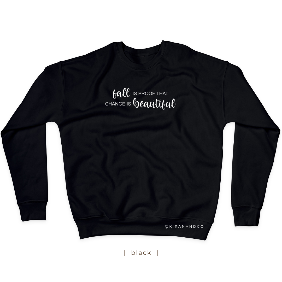 Fall Is Proof Sweatshirt