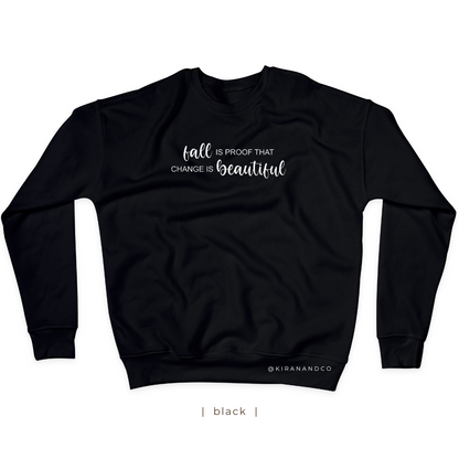 Fall Is Proof Sweatshirt