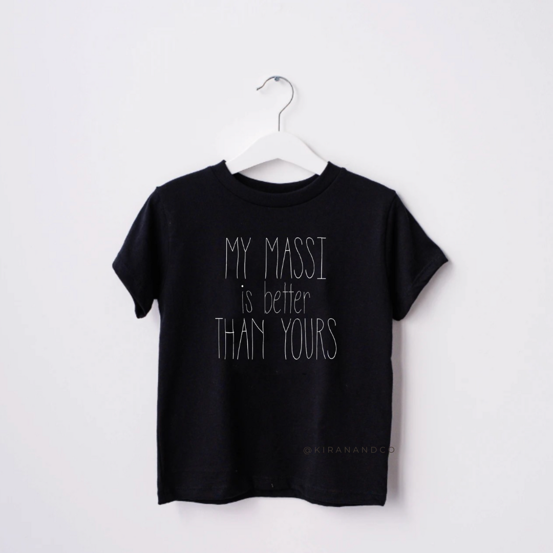 My Massi Is Better Than Yours Kids T-Shirt