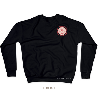 Hassde Hi Rehne Ah Sweatshirt