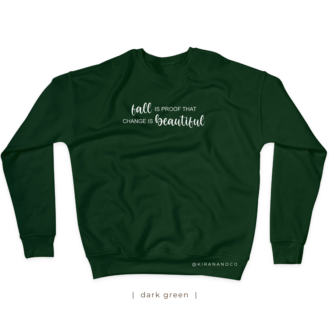 Fall Is Proof Sweatshirt