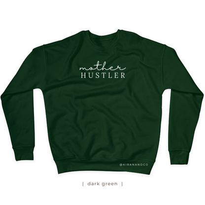 Mother Hustler Sweatshirt