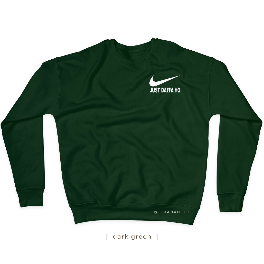 Just Daffa Ho Sweatshirt