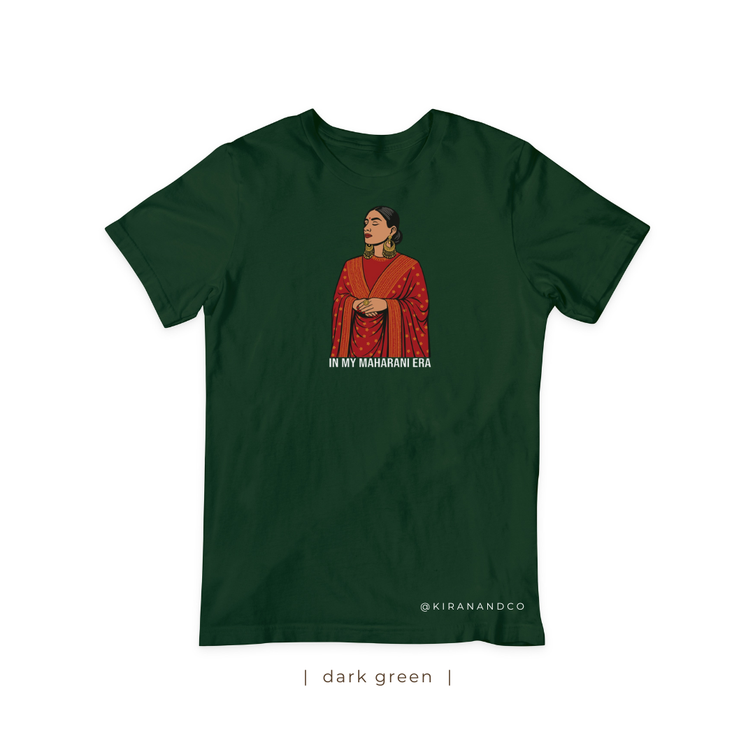 In My Maharani Era T-Shirt