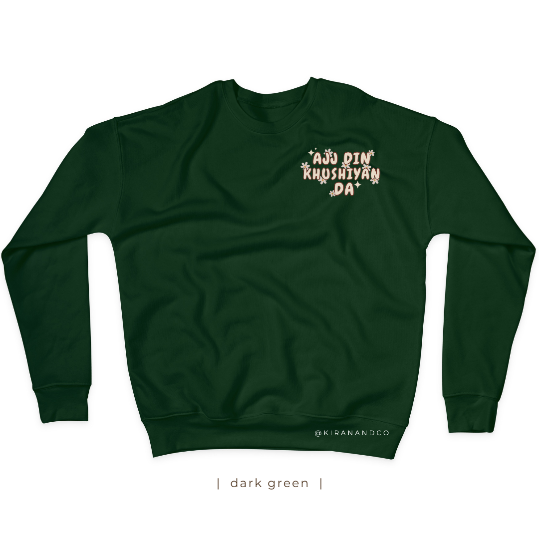 Ajj Din Khushiyan Da Sweatshirt