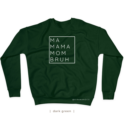 Bruh Sweatshirt