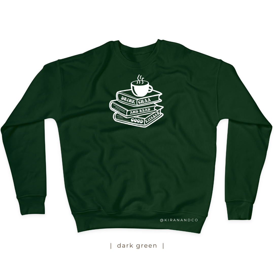 Drink Chaa And Read Good Kitaban Sweatshirt