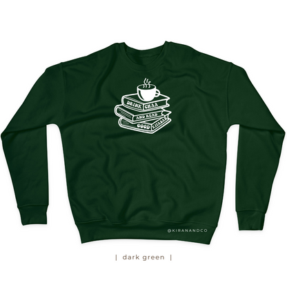 Drink Chaa And Read Good Kitaban Sweatshirt