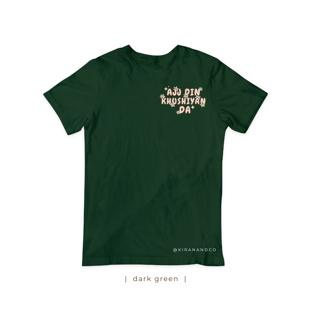 Ajj Din Khushiyan Da T-Shirt