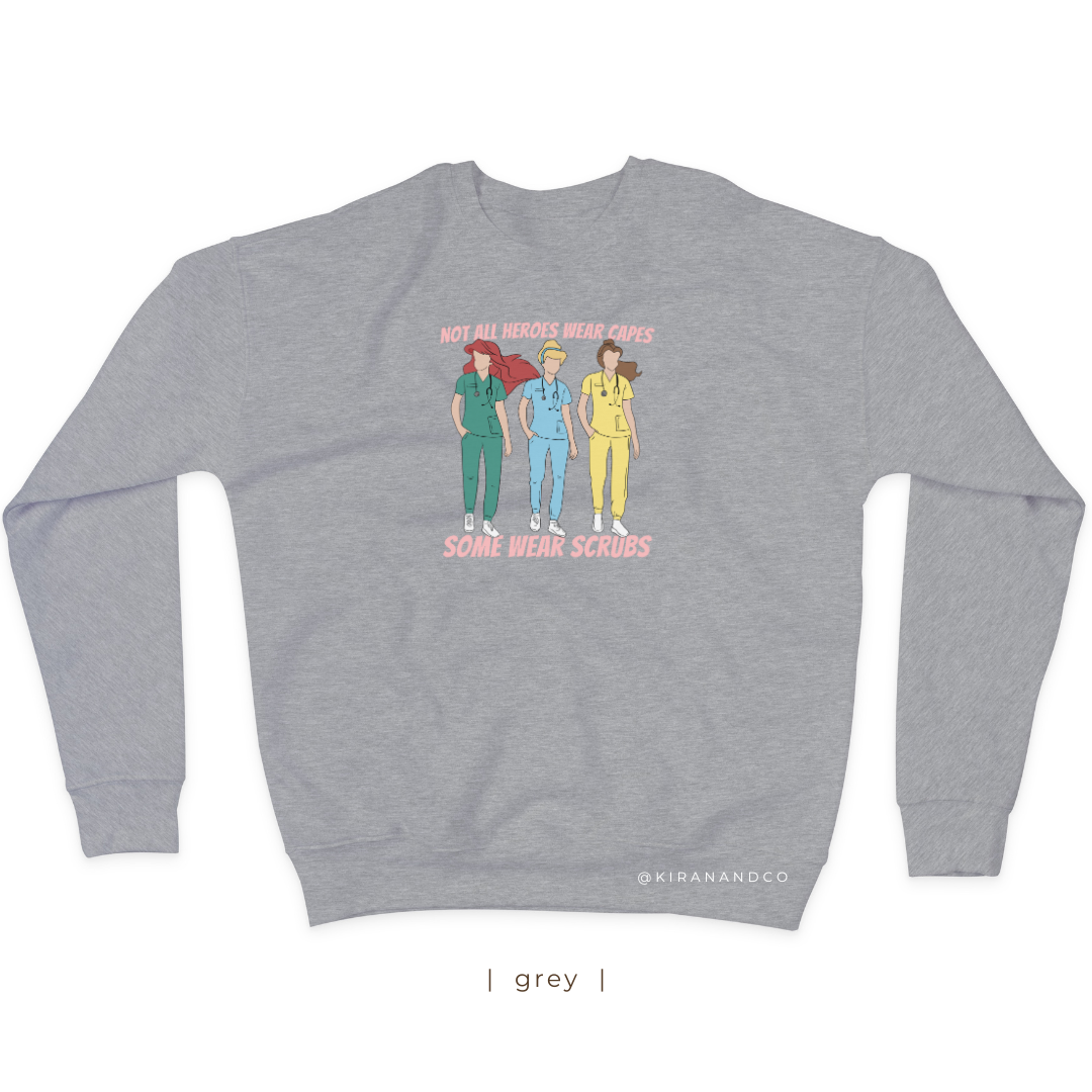 Not All Heroes Wear Capes Sweatshirt