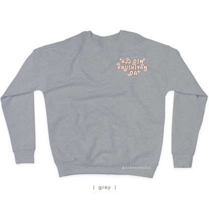 Ajj Din Khushiyan Da Sweatshirt