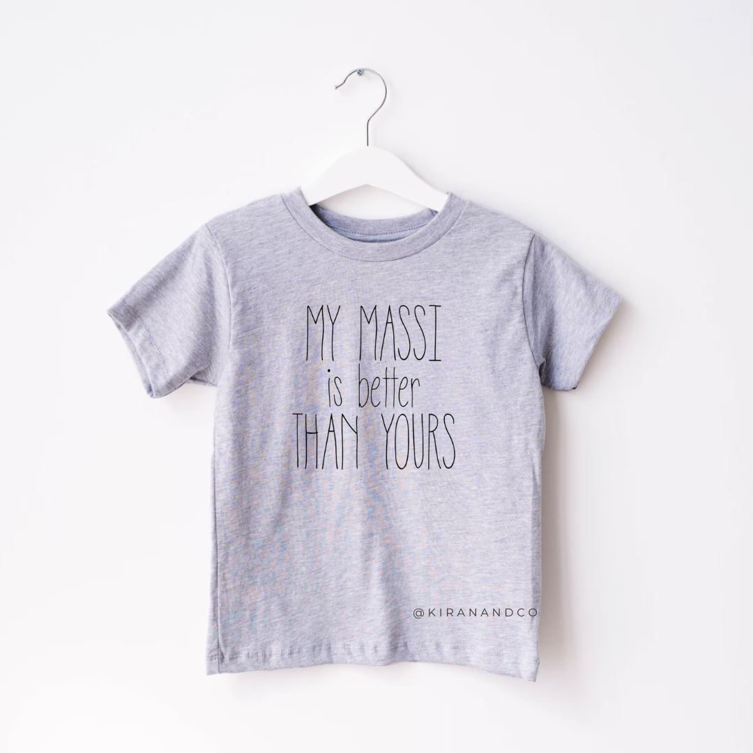 My Massi Is Better Than Yours Kids T-Shirt