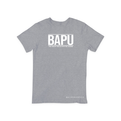 Bapu - The Man The Myth The Legend T-Shirt
