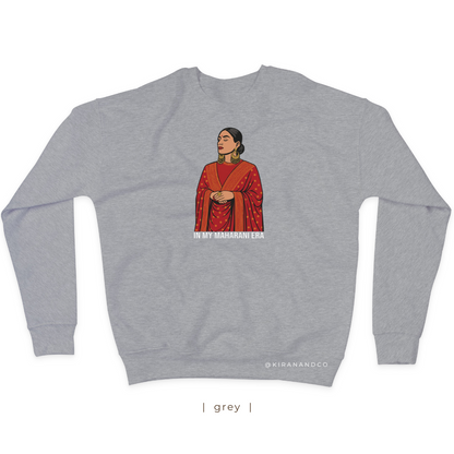 In My Maharani Era Sweatshirt
