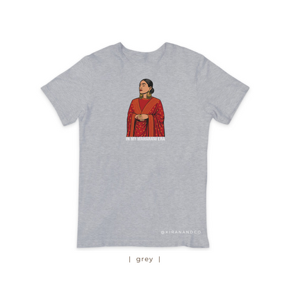 In My Maharani Era T-Shirt