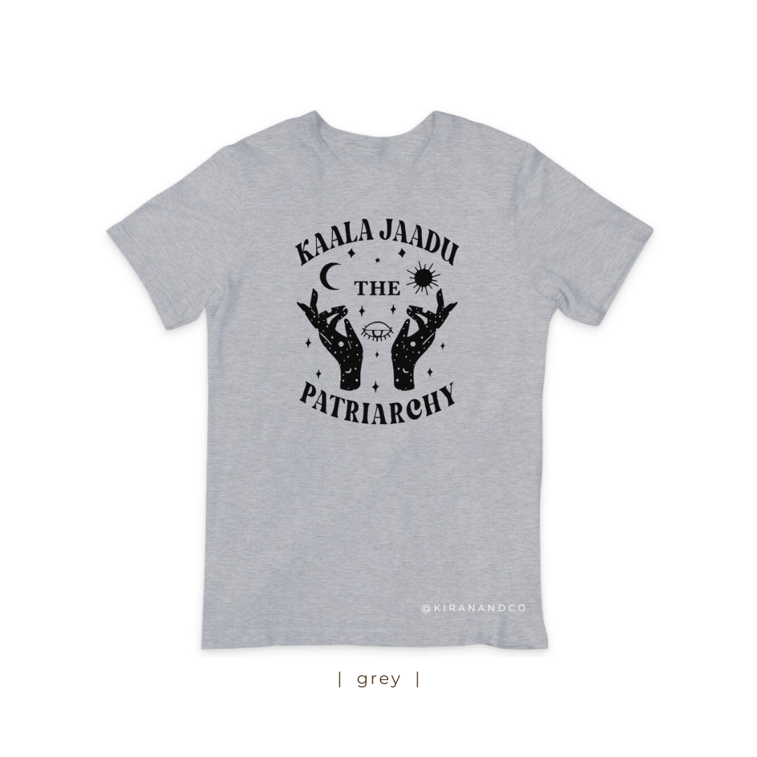 Kaala Jaadu The Patriarchy T-Shirt