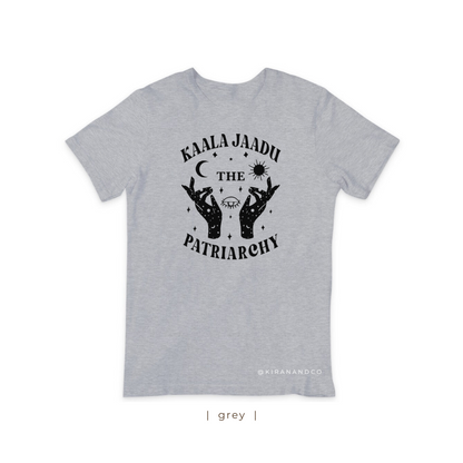 Kaala Jaadu The Patriarchy T-Shirt