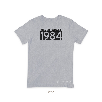 Never Forget 1984 T-Shirt