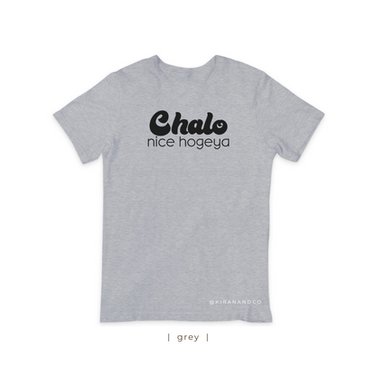 Chalo Nice Hogeya T-Shirt