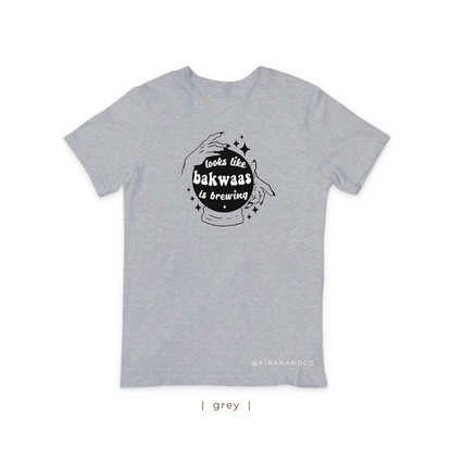 Bakwaas Is Brewing T-Shirt
