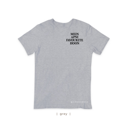 Mein Apni Favourite Hoon T-Shirt